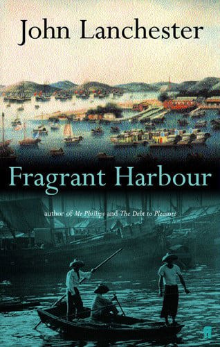 Fragrant Harbour by John Lanchester