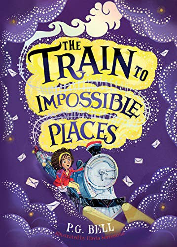 The Train To Impossible Places: A Cursed Delivery by P. G. Bell