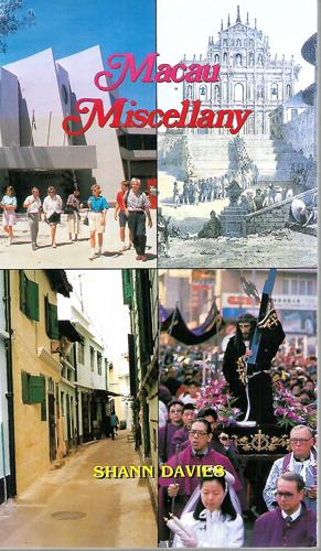Macau Miscellany by Shann Davies