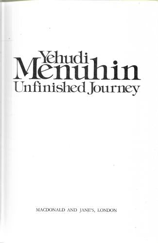 Unfinished journey by Yehudi Menuhin
