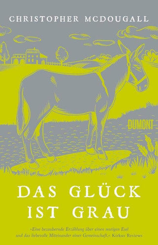 Das Glück Ist Grau by Christopher McDougall