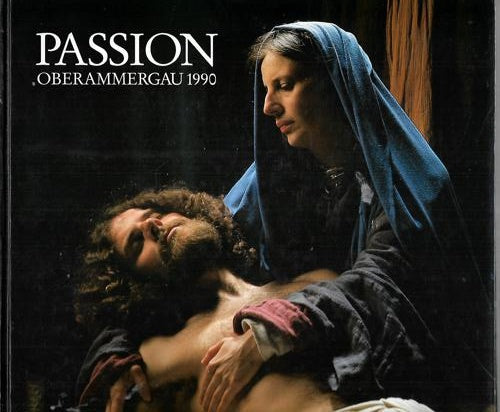The Passion Play of the Community of Oberammergau - 1990