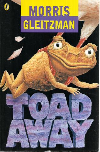 Toad Away by Morris Gleitzman