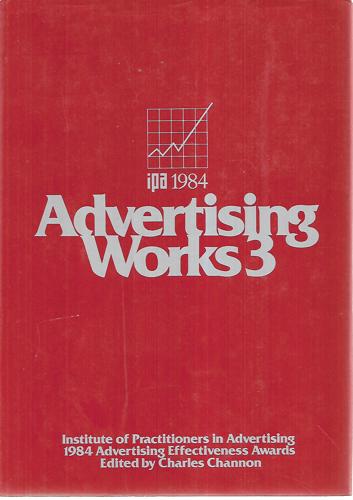 Advertising Works 3 by Charles Channon