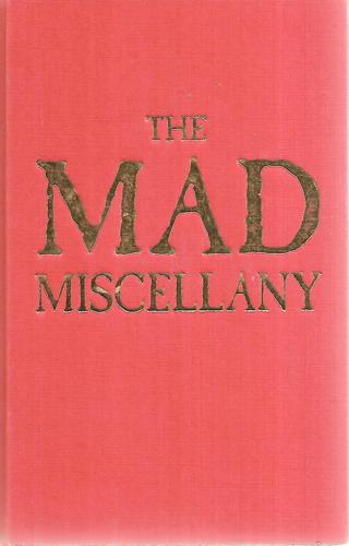 The Mad Miscellany by Martin Brown and Terry Deary