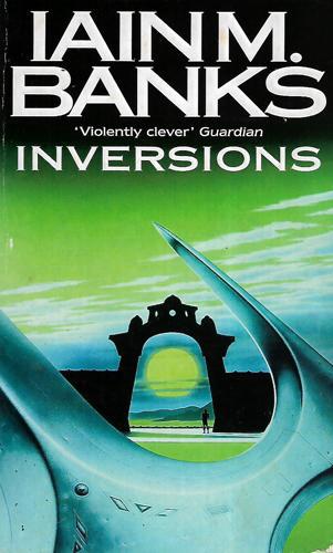 Inversions by Iain M. Banks