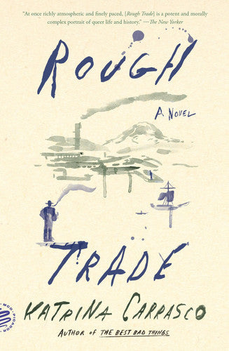 Rough Trade A Novel by Katrina Carrasco