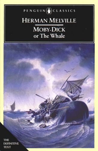 Moby Dick: Or, the White Whale (Penguin Classics) by Herman Melville
