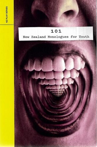 101 New Zealand Monologues For Youth by Holly Gooch