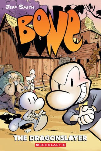 Bone: The Dragonslayer. Vol. 4 by Steve Hamaker and Jeff Smith