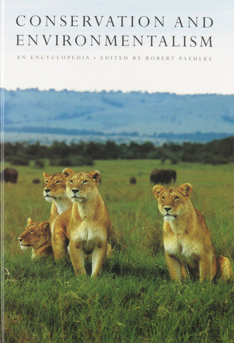 Conservation And Environmentalism: An Encyclopedia by Robert Paehlke