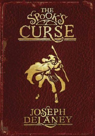 The Spook's Curse by Joseph Delaney