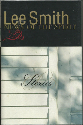 News Of The Spirit by Lee Smith