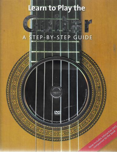 Learn To Play The Guitar: A Step-By-Step Guide by Nick Freeth