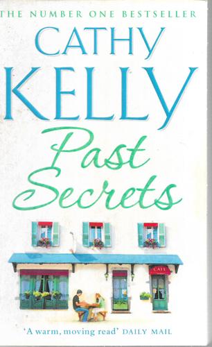 Past Secrets by Cathy Kelly