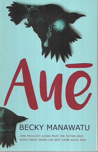 Aue by Becky Manawatu