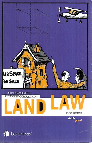 Butterworths Student Companion: Land Law by Jack Wass