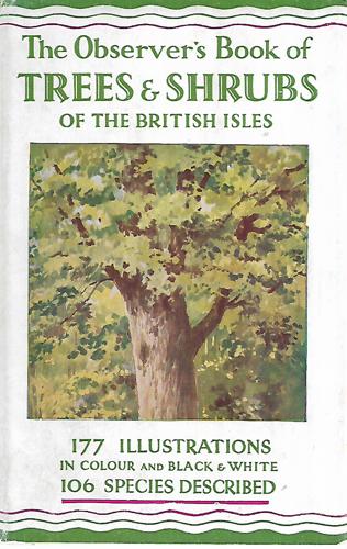 The Observer's Book Of Trees & Shrubs of the British Isles by W. J. Stokoe