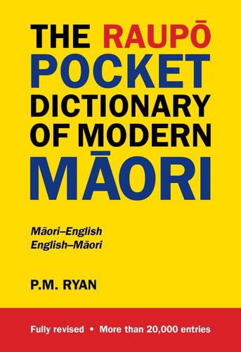 The Raupō Pocket Dictionary Of Modern Māori by Peter M. Ryan