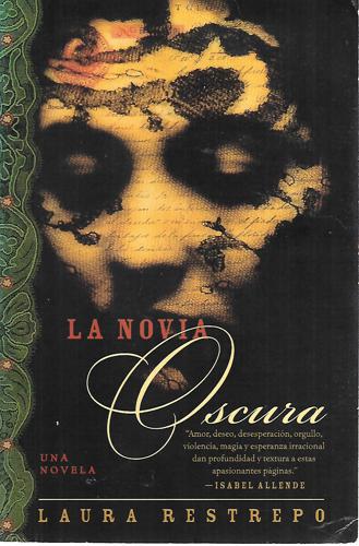 La Novia Oscura by Laura Restrepo