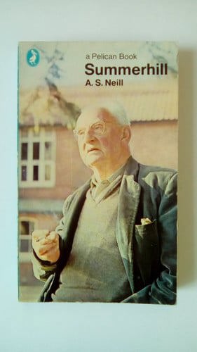 Summerhill by A. S. Neill