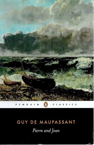 Pierre And Jean by Guy De Maupassant