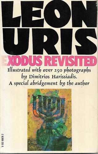 Exodus Revisited by Dimitrios Harissiadis and Leon Uris