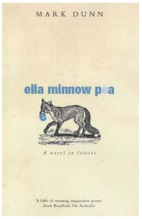 Ella Minnow Pea A Progressively Lipogrammatic Epistolary Fable by Mark Dunn