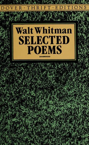 Walt Whitman - Selected Poems by Walt Whitman