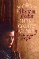 In the Country of Men by Hisham Matar