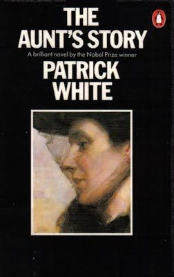 The Aunt's Story by Patrick White