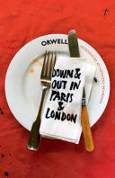 Down And Out In Paris And London by George Orwell