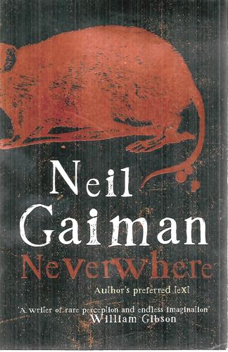 Neverwhere The Author's Preferred Text by Neil Gaiman