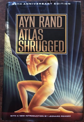 Atlas Shrugged: 35Th Anniversary Edition by Ayn Rand