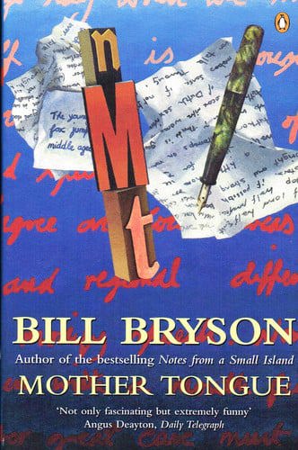 Mother Tongue by Bill Bryson