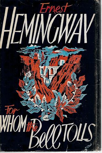 For Whom The Bell Tolls by Ernest Hemingway