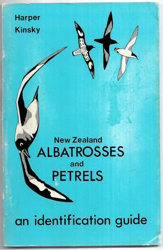 New Zealand Albatrosses And Petrels: An Identification Guide by Peter C. Harper and F. C. Kinsky