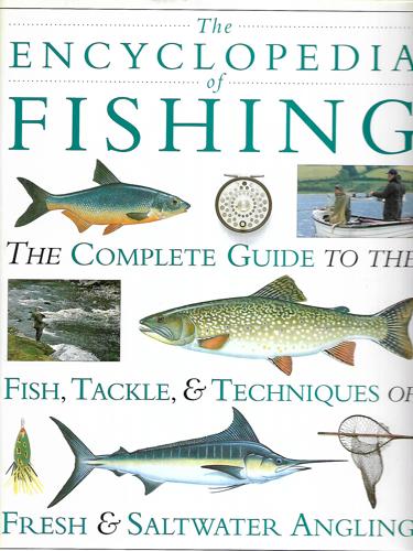 The Encyclopedia Of Fishing by Reed Books