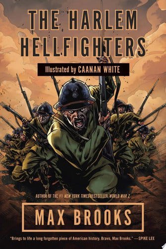 The Harlem Hellfighters by Max Brooks