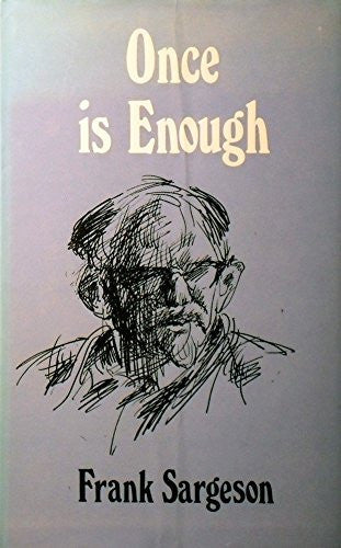 Once Is Enough;: A Memoir by Frank Sargeson