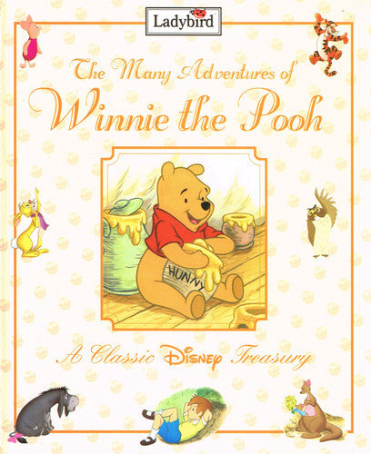 The Many Adventures Of Winnie The Pooh (A Classic Disney Treasury) by No Author.