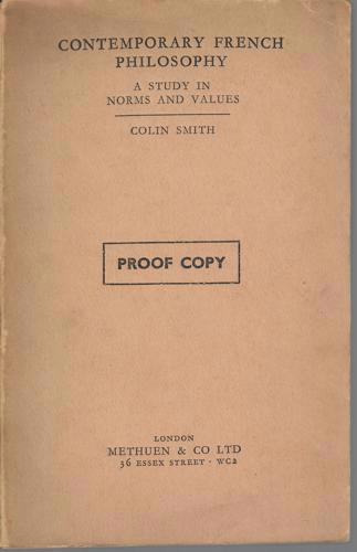 Contemporary French Philosophy: A Study In Norms And Values by Colin Smith