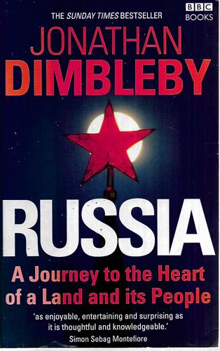 Russia: A Journey To The Heart Of A Land And Its People by Jonathan Dimbleby