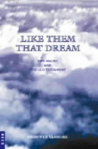 Like Them That Dream The Maori And The Old Testament by Bronwyn Elsmore