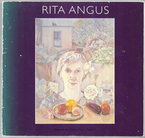Rita Angus by Rita Angus and Ronald Brownson and Melvin N. Day and Michael Dunn and Anne Kirker and Anthony Mackle and Janet Paul
