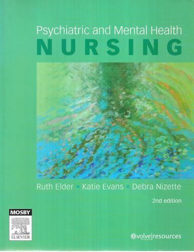 Psychiatric And Mental Health Nursing (2nd Edition) by Ruth Elder and Katie Evans and Debra Nizette