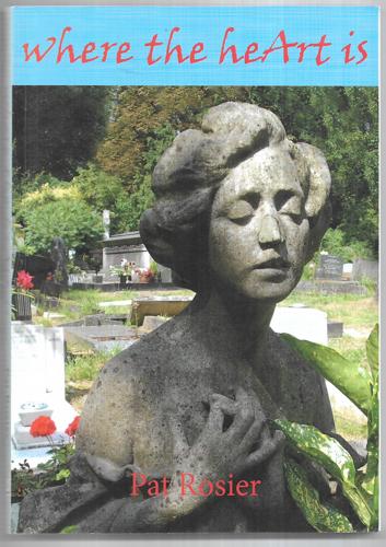 Where the Heart Is by Pat Rosier