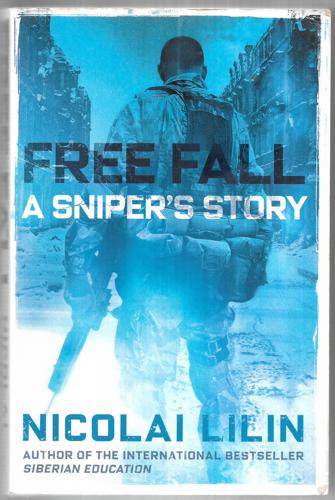 Free Fall A Sniper's Story by Nicolai Lilin