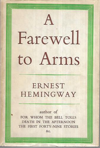 A Farewell To Arms by Ernest Hemingway