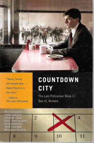 Countdown City: The Last Policeman Book II by Ben H. Winters